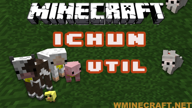 Ichun Util Mod 1 16 5 1 15 2 1 7 10 Ichun S Mods Minecraft Wminecraft Net