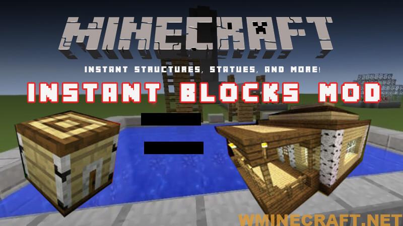 Instant Blocks Mod 1 12 2 1 7 10 For Minecraft Instant Structures Statues