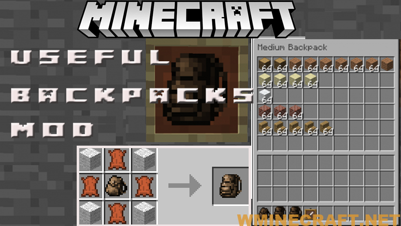 Useful Backpacks Mod 1 18 2 1 17 1 Adds Three New Backpacks With Small Medium And Large Inventory Wminecraft Net
