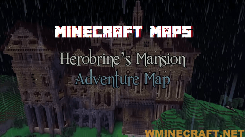 Herobrine’s Mansion Adventure Map