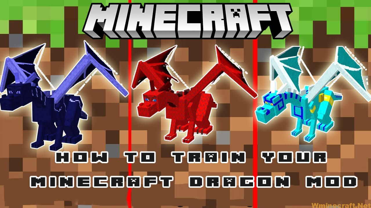 How To Train Your Minecraft Dragon Mod 1.12.2-1.7.10? - Wminecraft.net