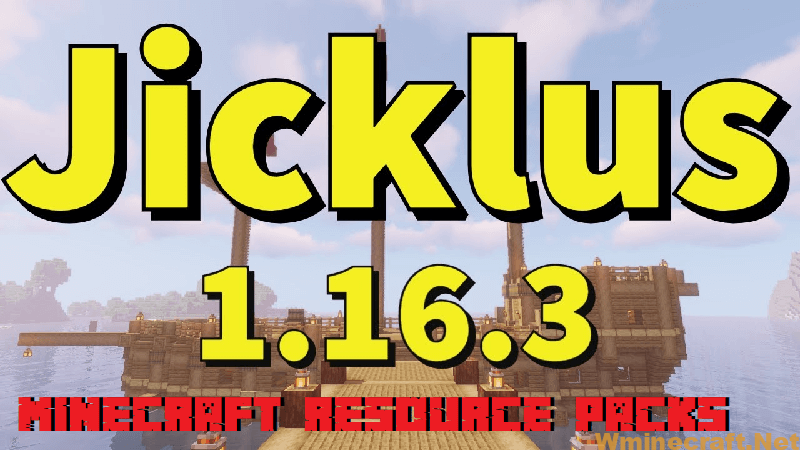 Jicklus Resource Pack