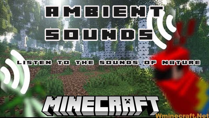 usikre Viewer kiwi Ambient Sounds Mod 1.18.1, 1.17.1 Adds New Sounds to Various Events and  Biome Locations - Wminecraft.net