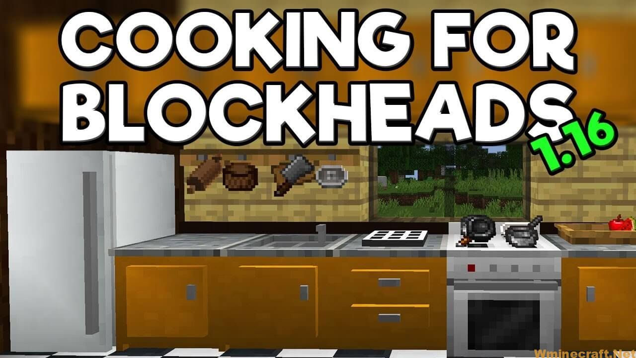 Cooking For Blockheads Mod 1 17 1 1 16 5 Helps You Cook The Best In Minecraft