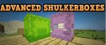 Download Advanced Shulkerboxes Mod 1.16.4/1.15.2 and 1.14.4