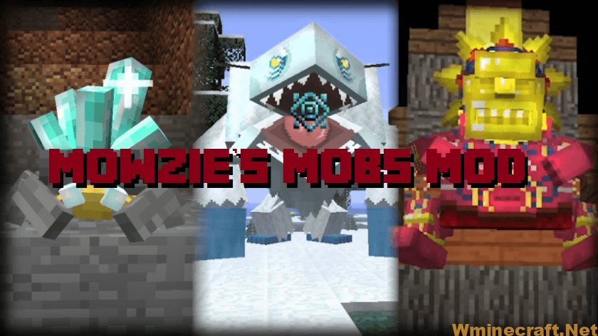 Mowzie’s Mobs Mod