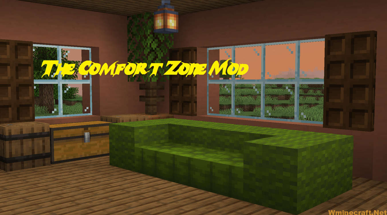 The Comfort Zone Mod