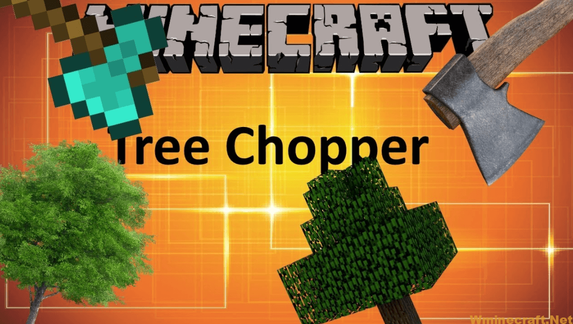Tree Chopper Mod
