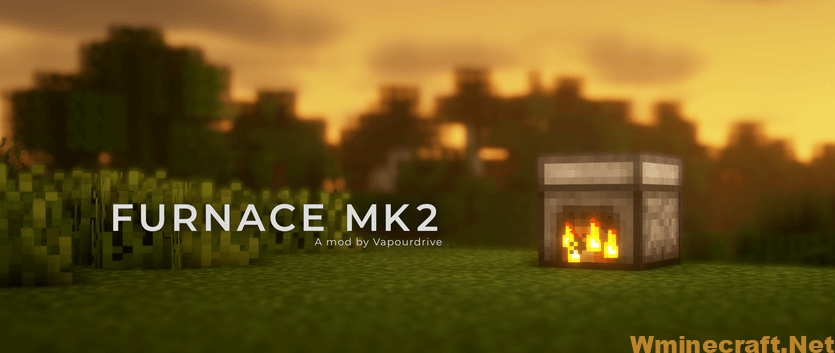 Furnace Mk2 Mod
