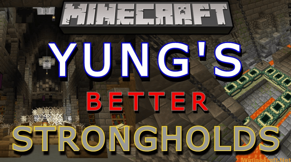 YUNGs Better Strongholds Mod