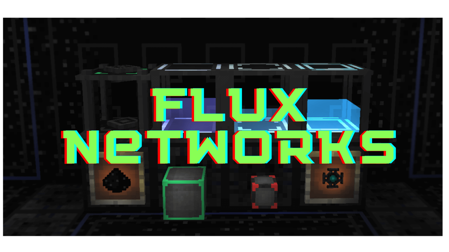 Flux Networks Mod 1.16.5/1.15.2 – Wireless Energy Networks - Wminecraft.net
