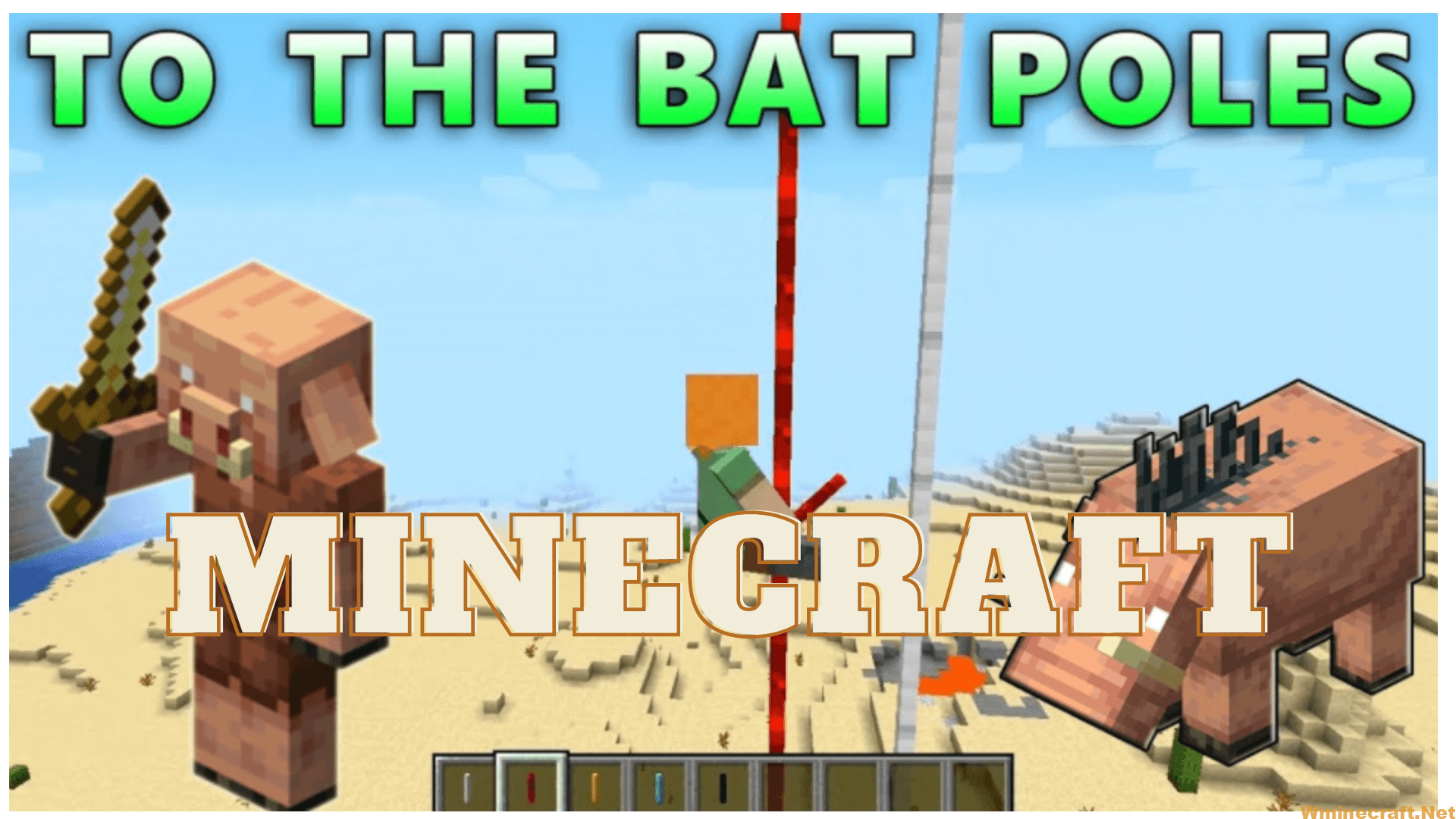 To The Bat Poles Mod