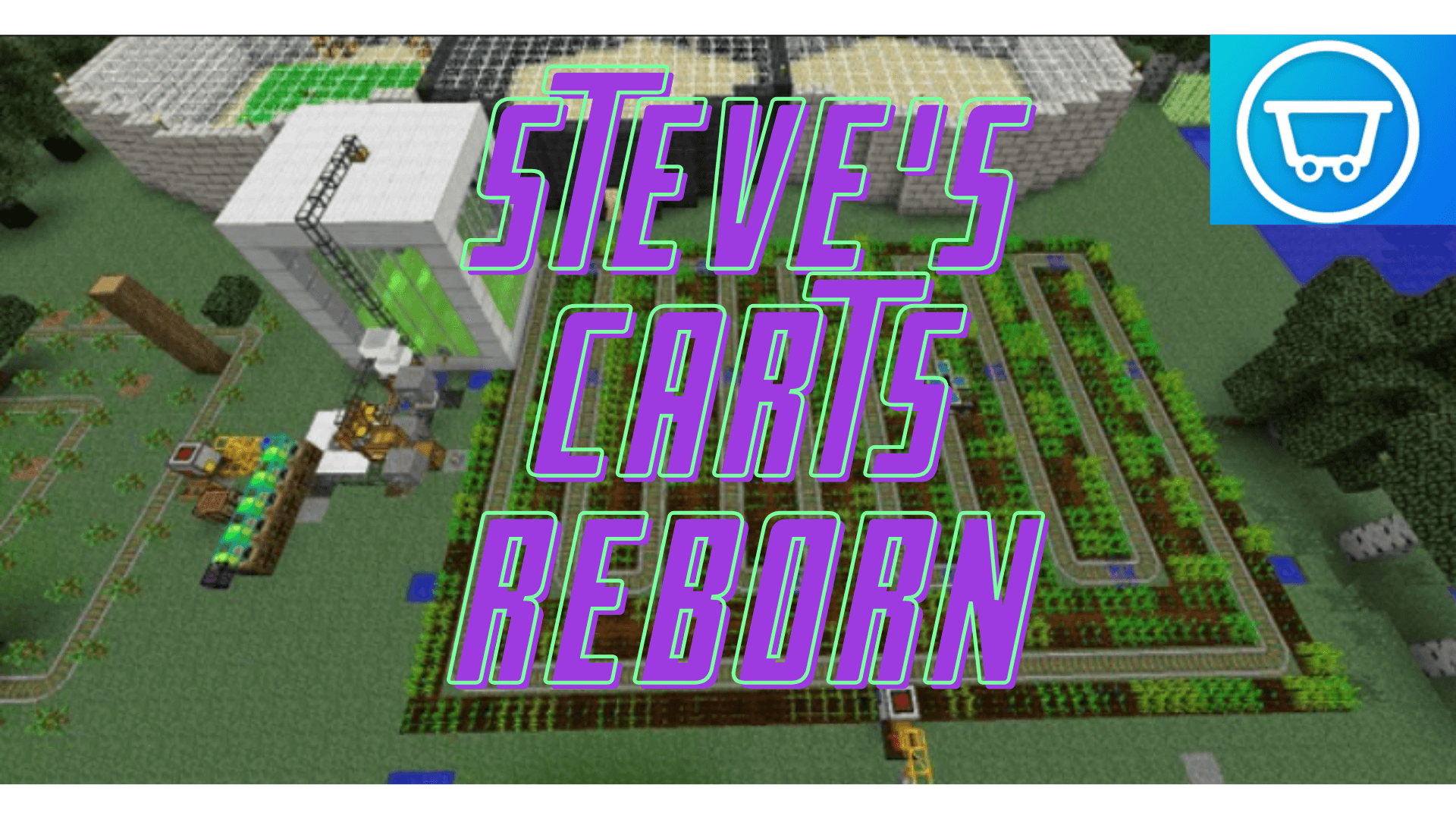 Steve’s Carts Reborn Mod
