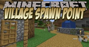 Village Spawn Point Mod 1