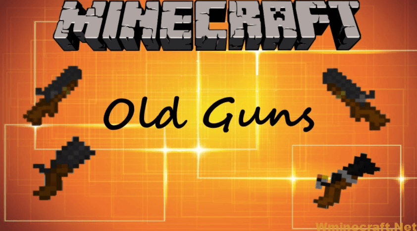 Old Guns Mod 1.18.1, 1.16.5 - Bringing Back the Classics: Antique ...
