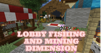 Lobby Fishing and Mining Dimension
