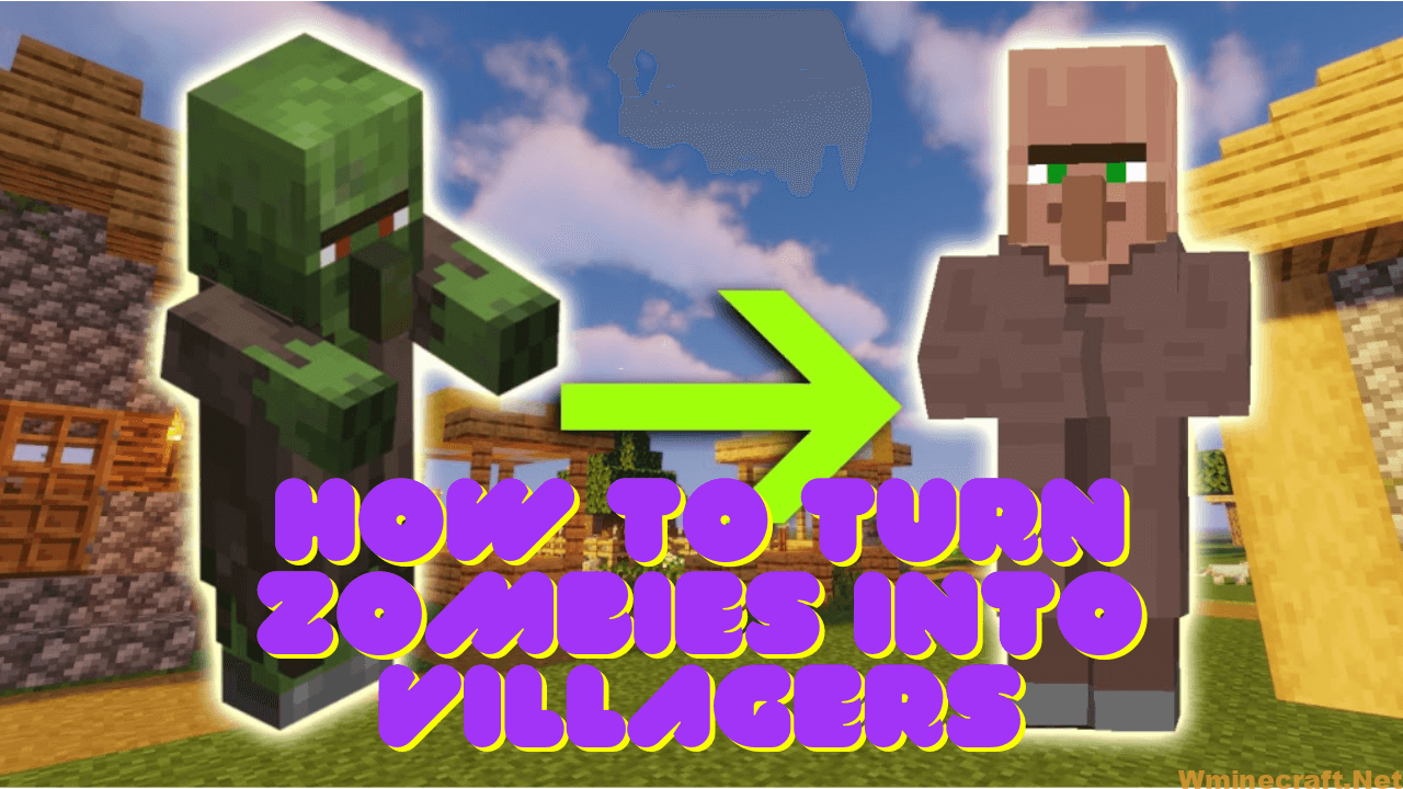 How To Turn Zombies Into Villagers In Minecraft Wminecraft how-to-turn-zombies-into-villagers-in-minecraft-wminecraft