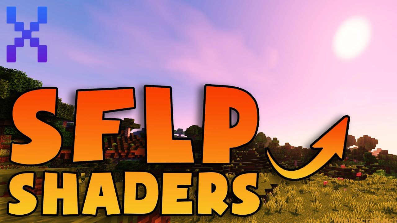 SFLP Shaders 1.16.4/1.15/1.14.4/1.12.2 Download Links