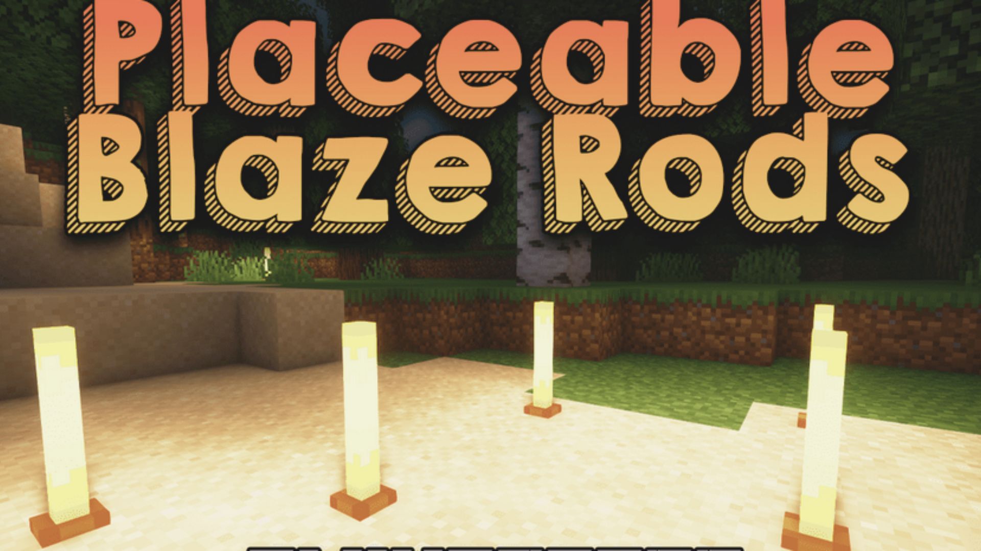 Placeable Blaze Rods Mod